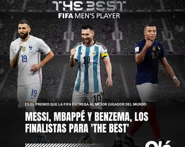 Enzema, Messi y Mbappé, los nominados al premio «The Best»