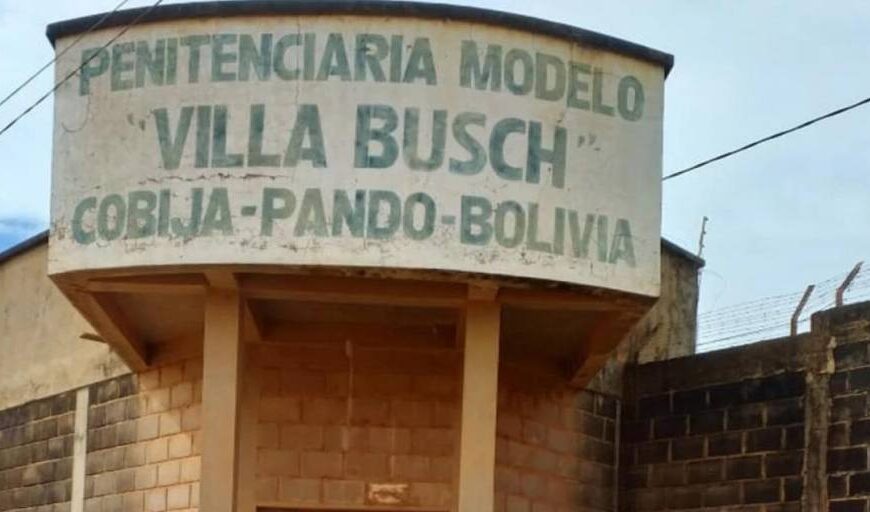 La cárcel Villa Busch de Cobija, Pando, restringirá las visitas…